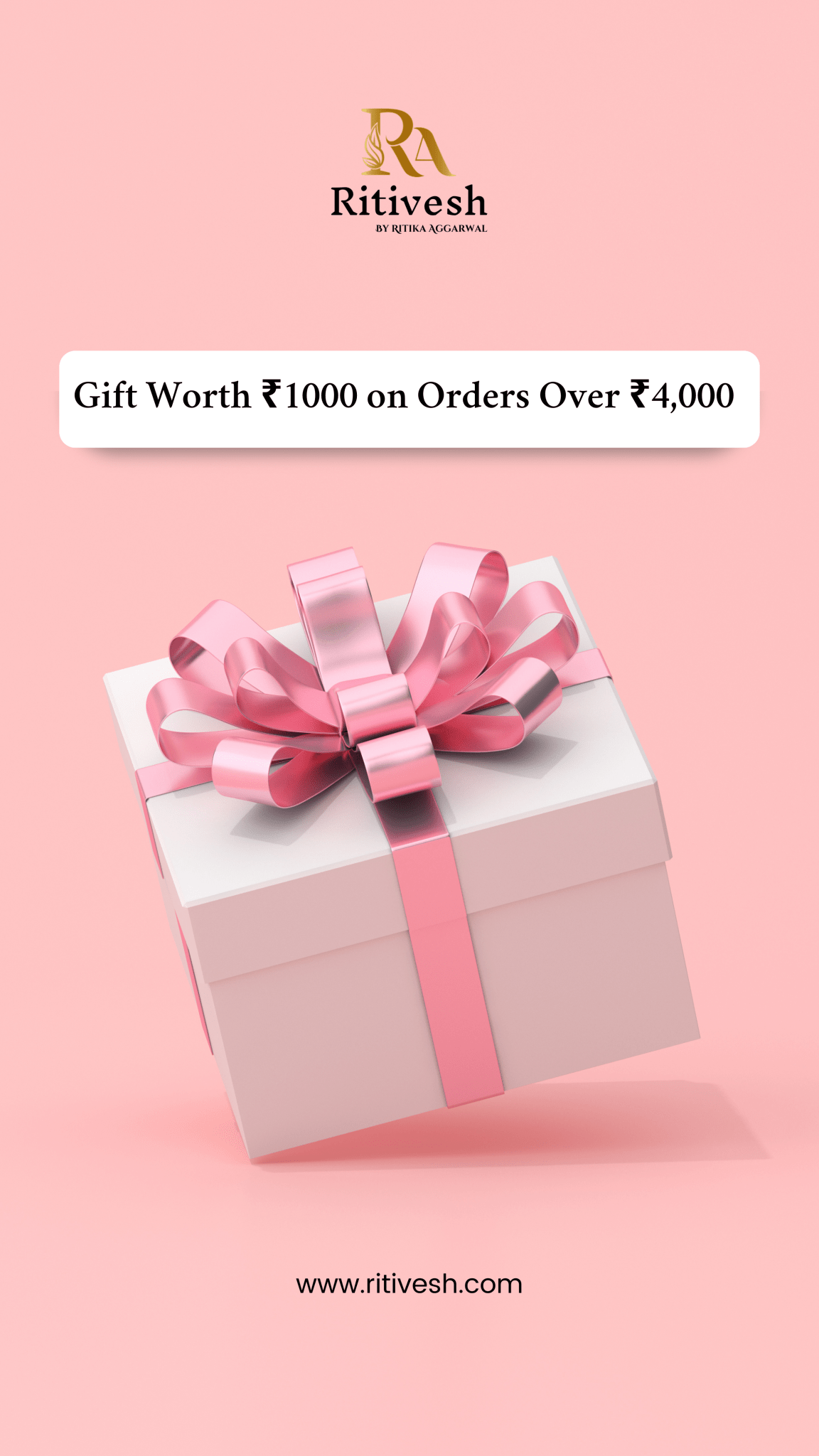Gift worth ₹1000 on shopping above ₹4000 - Ritivesh By Ritika Aggarwal
